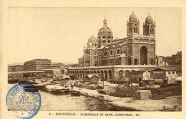 1 vue Marseille. Cathédrale et canal Saint-Jean .