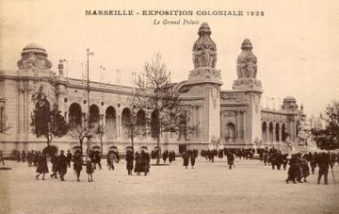 1 vue Marseille. Exposition coloniale 1922. Le Grand Palais.