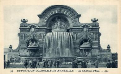 1 vue Exposition coloniale de Marseille. Le Château d'eau.