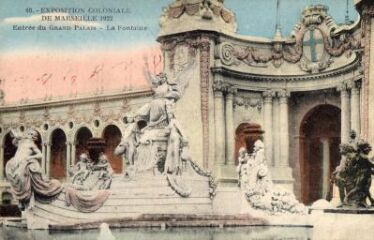 1 vue Exposition coloniale de Marseille 1922. Entrée du Grand Palais. La fontaine.