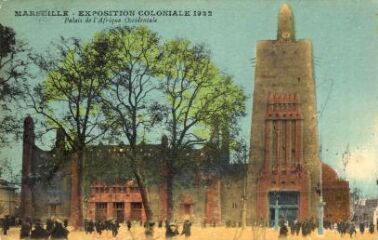 1 vue Marseille. Exposition coloniale 1922. Palais de l' Afrique occidentale. Trois cartes identiques dont une en couleur et une avec texte au dos.