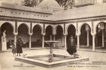 1 vue Marseille. Exposition coloniale 1922. Palais de l'Algérie (cour intérieure). Carte envoyée en 1923.