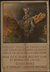 1 vue Debout dans la tranchée que l'aurore éclaire [...] 3ème emprunt de la défense nationale, lieutenant Jean Droit, 226e. Imprimerie Berger-Levrault. 114 x 80.