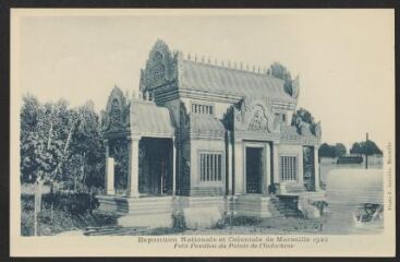 1 vue Exposition Nationale et Coloniale de Marseille 1922 : Petit Pavillon du Palais de l'Indochine