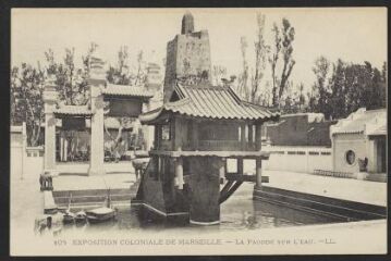 1 vue Exposition Coloniale de Marseille : la pagode sur l'eau. Texte au verso, non daté